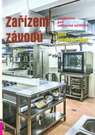 Zařízení závodů, učebnice pro odborná učiliště, obor Kuchařské práce - Kniha
