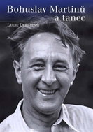 Bohuslav Martinů a tanec - Kniha