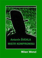 Mistr kompromisu - Antonín Švehla - Kniha