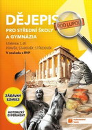 Dějepis pod lupou 1 pro SŠ a gymnázia – učebnice RVP - Kniha