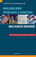 Molekulární patologie a genetika maligních nádorů - Kniha