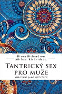 Tantrický sex pro muže, Milování jako meditace - Kniha
