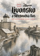 Livonsko a středověká Rus - Kniha