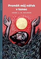 Proměň můj nářek v tanec - Kniha