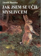 Jak jsem se učil myslivcem - Kniha