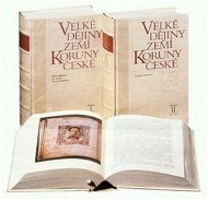 Velké dějiny zemí Koruny české II.: 1197-1250 - Kniha
