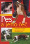 Pes a jeho řeč: Všechno o tom, jak porozumět chování psa - Kniha
