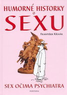 Humorné historky o sexu: Sex očima psychiatra - Kniha