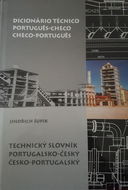 Dicionário Técnico Portugues-Checo/Checo-Portugues: Technický slovník portugalsko-český/česko-portug - Kniha