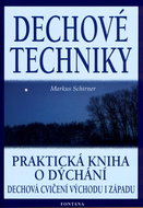 Dechové techniky: Praktická kniha o dýchání - Kniha