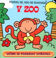 V ZOO: Podívej se, kdo se schovává - Kniha