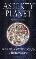 Aspekty planet: Povaha a živtoní osud v horoskopu - Kniha