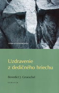 Uzdravenie z dedičného hriechu: Úvahy o význame spásy - Kniha