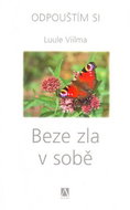 Beze zla v sobě: Odpouštím si 3. díl - Kniha