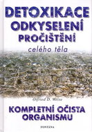 Detoxikace odkyselení pročištění celého těla: Kompletní očista organismu - Kniha