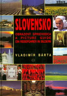 Slovensko Obrazový sprievodca: A picture guide, ein Reiseführer in Bildern - Kniha
