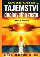 Tajemství duchovního růstu: Klíče k duchovnímu rozvoji - Kniha