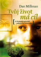 Tvůj život má cíl: 25 životních pravidel pokojného bojovníka - Kniha