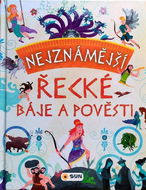 Nejznámější řecké báje a pověsti - Kniha