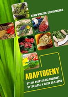 Adaptogeny: Bylinky poskytující odolnost, vytrvalost a úlevu od stresu - Kniha