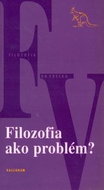 Filozofia ako problém? - Kniha