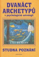 Dvanáct archetypů v psychologické astrologii: Studna poznání - Kniha