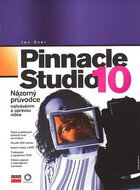Pinnacle Studio 10: Názorný průvodce nahráváním a úpravou videa - Kniha