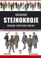 Vojenské stejnokroje druhé světové války: Stejnokroje příslušníků vojenského letectva, válečného nám - Kniha