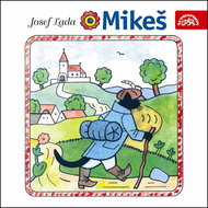 Mikeš. Pohádka o kocourkovi, který mluvil - Audiokniha na CD