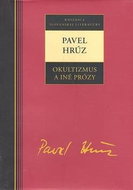Pavel Hrúz Okultizmus a iné prózy - Kniha