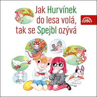 Jak Hurvínek do lesa volá, tak se Spejbl ozývá - Audiokniha na CD