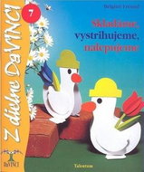 Skladáme, vystrihujeme, nalepujeme: 7 - Kniha