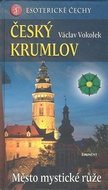 Český Krumlov: Esoterické Čechy, Město mystické růže - Kniha