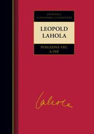 Leopold Lahola Posledná vec a iné - Kniha