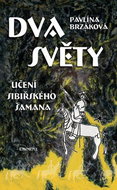 Dva světy: učení sibiřského šamana - Kniha