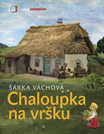 Chaloupka na vršku: Večerníček - Kniha