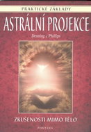Astrální projekce: Praktické základy - Kniha