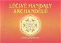 Léčivé mandaly archandělů - Kniha