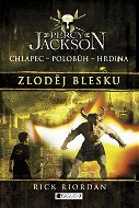 Percy Jackson Zloděj blesku: Chlapec Polobůh Hrdina 1. díl - Kniha