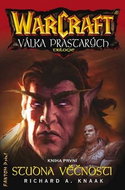 Studna věčnosti: Warcraft Válka prastarých kniha první - Kniha