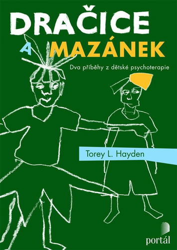 Dračice a mazánek: Dva příběhy z dětské psychoterapie - Kniha - Hlavní obrázek