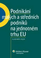 Podnikání malých a středních podniků na jednotném trhu EU - Kniha