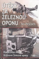 Útěky za železnou oponu: 2. díl - Kniha