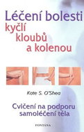 Léčení bolestí kyčlí, kloubů a kolenou - Kniha
