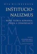 Inštitucionalizmus: Nová teória konania, práva a demokracie - Kniha