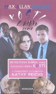 Kosti: Z hĺbky zeme - Kniha