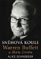 Sněhová koule: Warren Buffett a škola života - Kniha