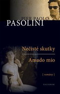 Nečisté skutky Amado mio: romány - Kniha