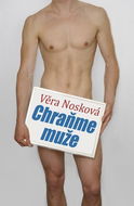 Chraňme muže - Kniha
