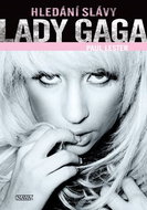 Lady Gaga Hledání slávy - Kniha